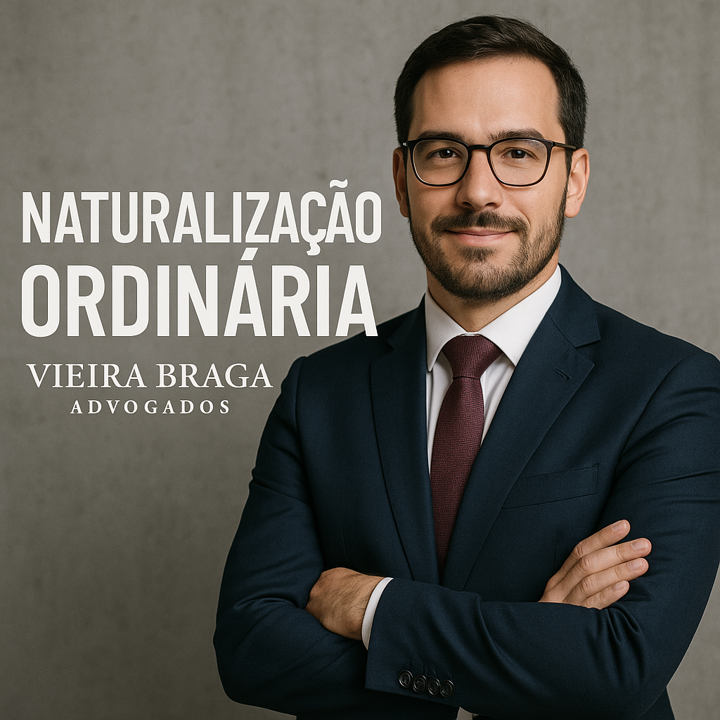 naturalização ordinária - Vieira Braga Advogados