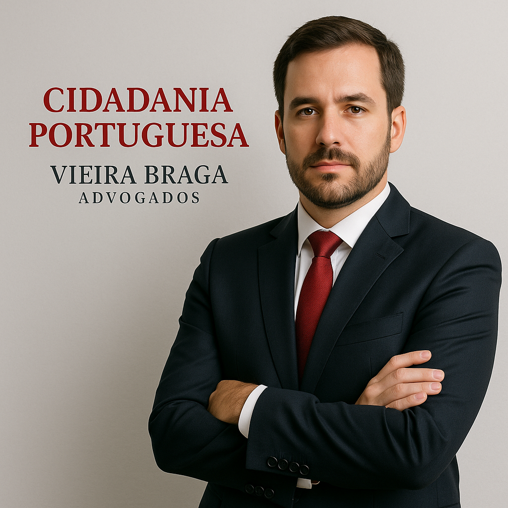 cidadania portuguesa - Vieira Braga Advogados