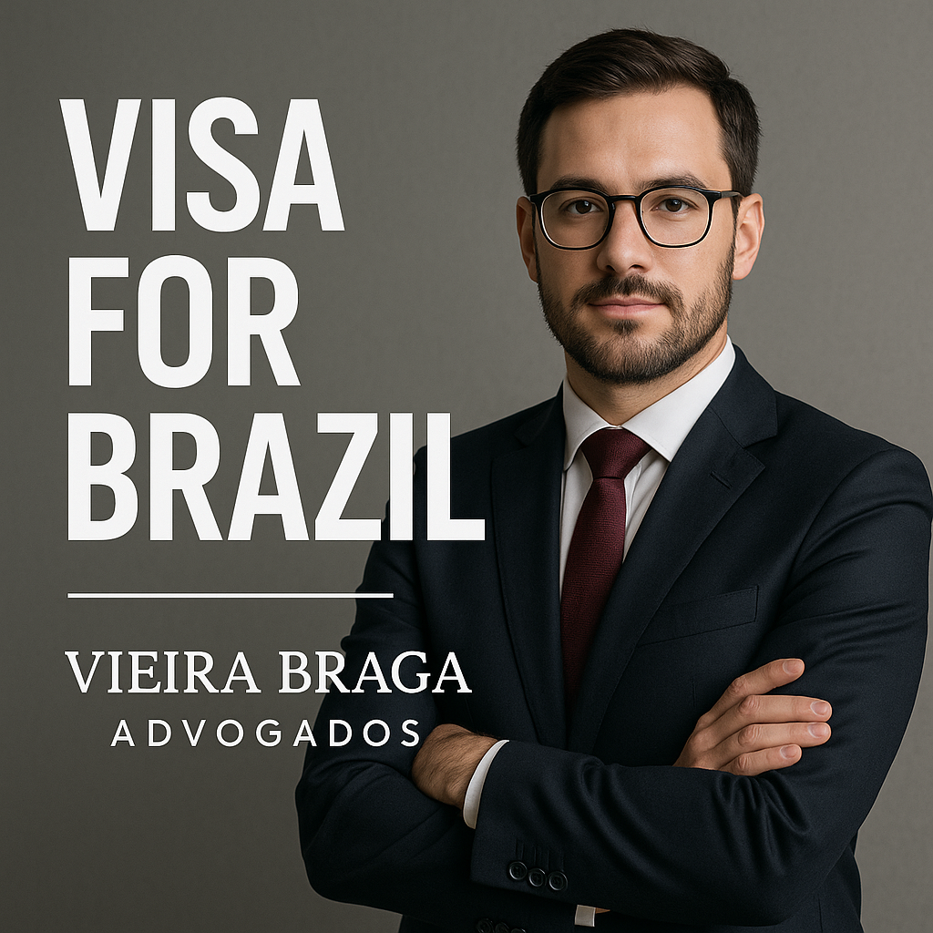 visa for brazil - Vieira Braga Advogados