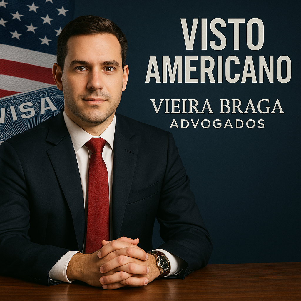 visto americano - Vieira Braga Advogados