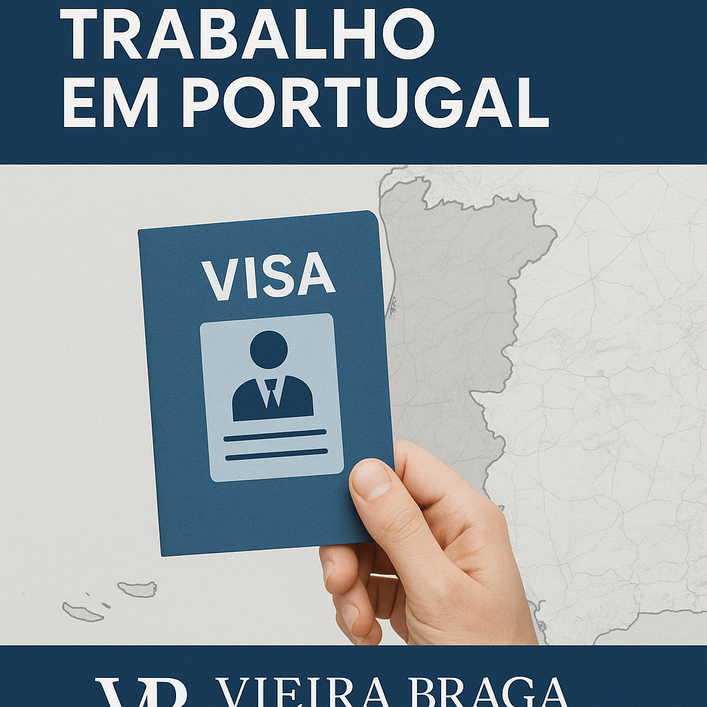 visto de procura de trabalho em portugal - Vieira Braga Advogados