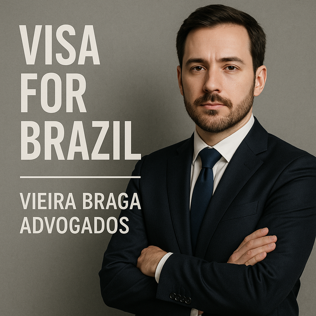 visa for brazil - Vieira Braga Advogados
