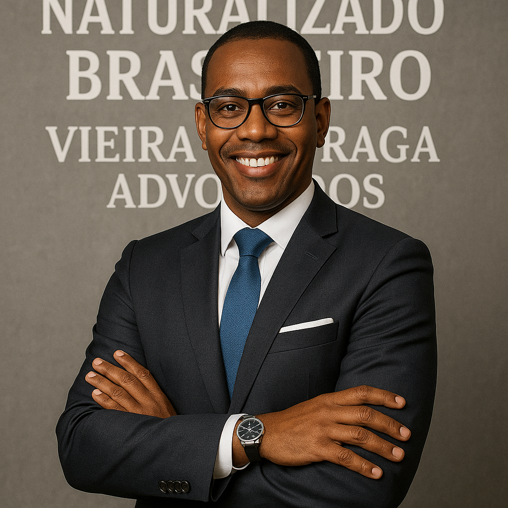 naturalizado brasileiro - Vieira Braga Advogados