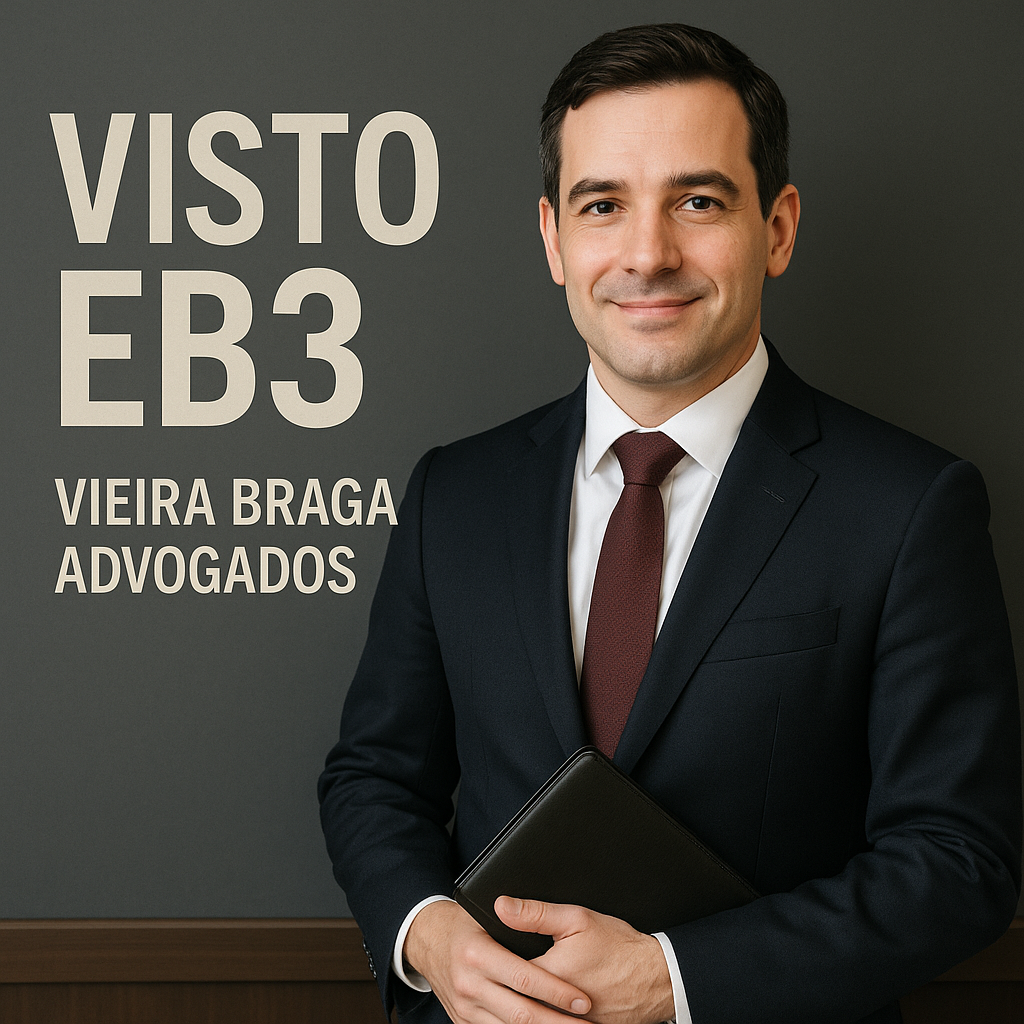 visto eb3 - Vieira Braga Advogados